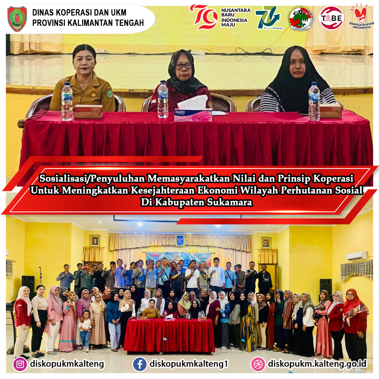 Sosialisasi/Penyuluhan Memasyarakatkan Nilai & Prinsip Koperasi Untuk Meningkatkan Kesejahteraan Ekonomi Wilayah Perhutanan Sosial Kabupaten Sukamara