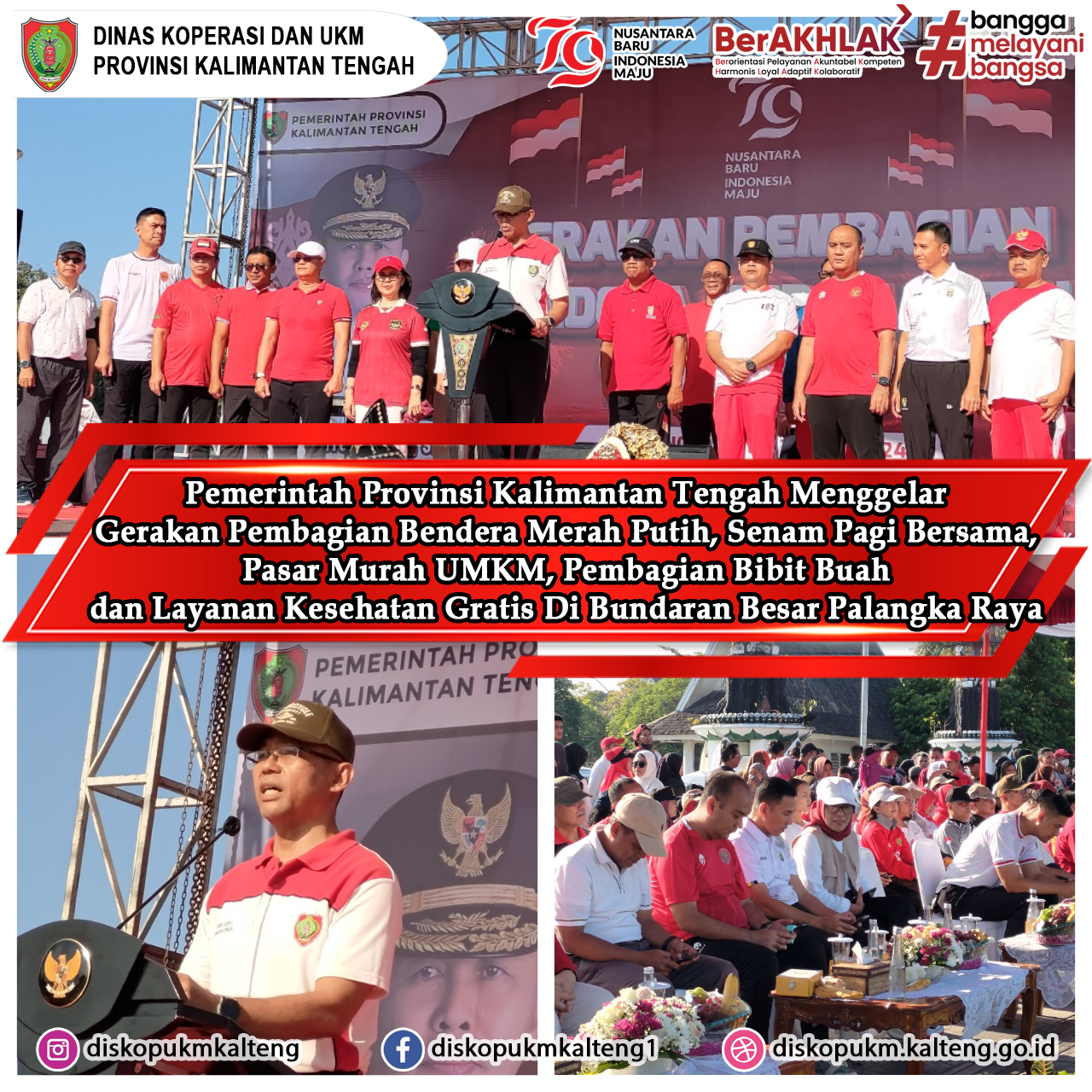 Gerakan Pembagian Bendera Merah Putih, Senam Bersama, Pasar Murah UMKM, Pembagian Bibit Buah dan Layanan Kesehatan Gratis di Bundaran Besar P. Raya