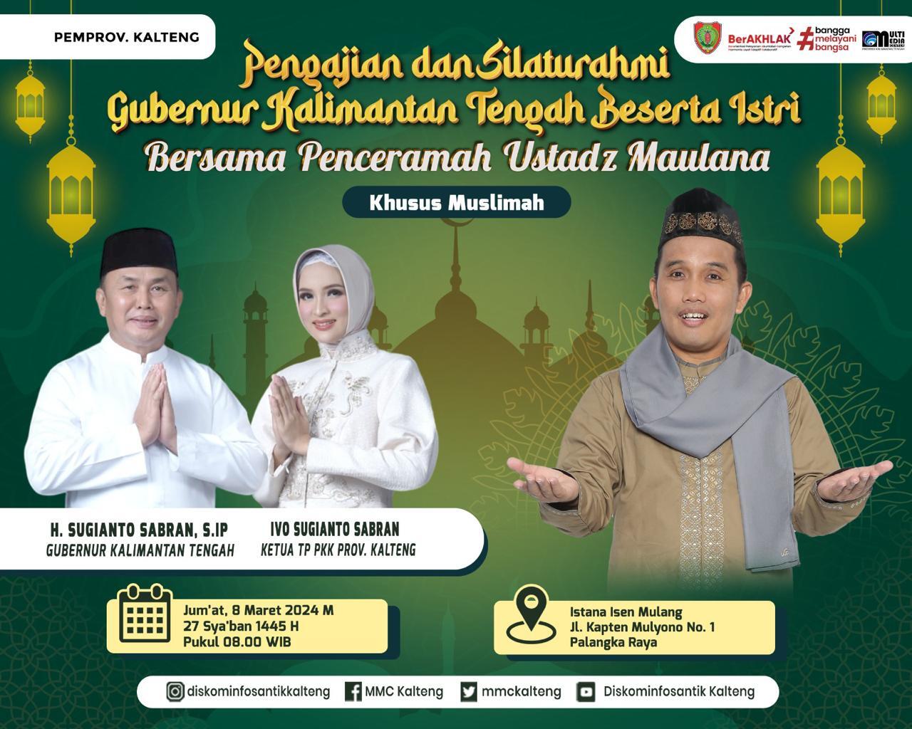 Pengajian dan Silaturahmi Gubernur Kalimantan Tengah Beserta Istri